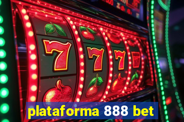 plataforma 888 bet